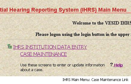 IHRS Main Menu: Case Maintenance Link