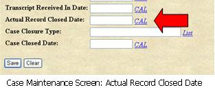 Case Maintenance screen: Actual Record Close Date
